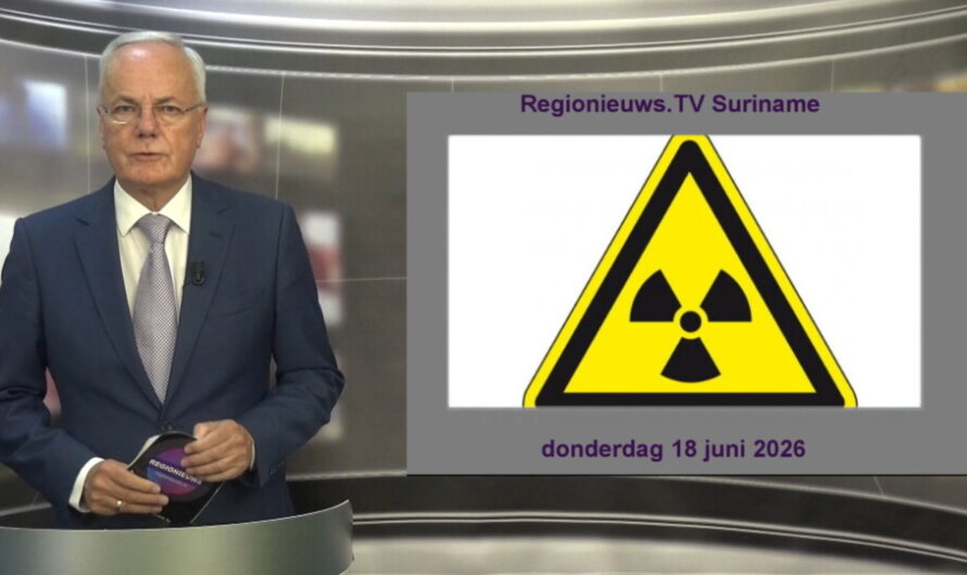 Regionieuws TV Suriname 18 juni 2026 ►Houttuin: geen radioactief materiaal ► AOV naar SRD7000 ?